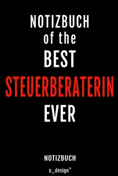 Notizbuch für Steuerberater / Steuerberaterin: Originelle Geschenk-Idee [120 Seiten liniertes blanko Papier ] (German Edition)
