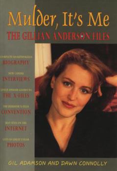 Paperback Mulder, It's Me: The Gillian Anderson Files Book