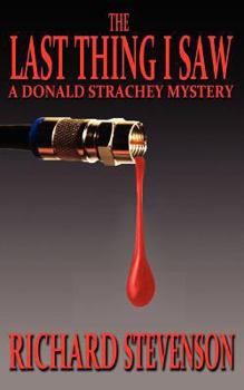 The Last Thing I Saw - Book #13 of the Donald Strachey