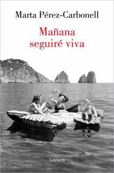 Paperback Mañana Seguirã(c) Viva / Tomorrow I Will Still Be Alive [Spanish] Book