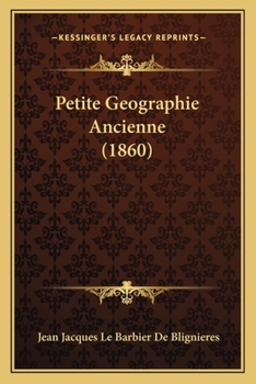 Paperback Petite Geographie Ancienne (1860) [French] Book