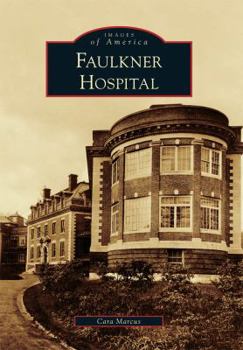 Faulkner Hospital - Book  of the Images of America: Massachusetts