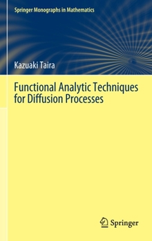 Hardcover Functional Analytic Techniques for Diffusion Processes Book