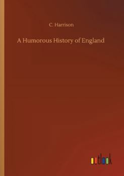 Paperback A Humorous History of England Book