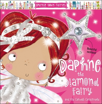 Hardcover Sparkle Town Fairies Daphne the Diamond Fairy Book
