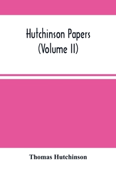 Paperback Hutchinson Papers (Volume Ii) Book