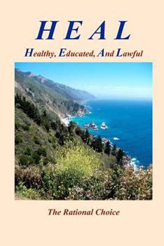 Paperback Heal: Healthy, Educated, and Lawful Book