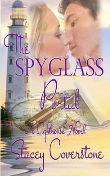 Paperback The Spyglass Portal: A Lighthouse Novel Book