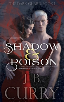 Paperback Shadow & Poison: The Dark Guard Book 1 Book