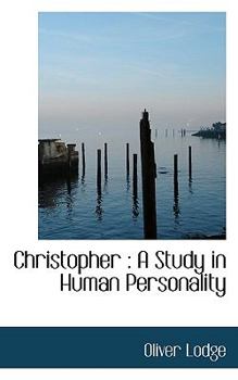 Hardcover Christopher: A Study in Human Personality Book