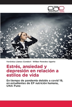 Paperback Estrés, ansiedad y depresión en relación a estilos de vida [Spanish] Book