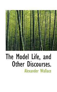 Paperback The Model Life, and Other Discourses. Book