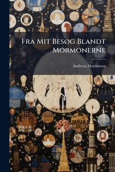 Paperback Fra Mit Besøg Blandt Mormonerne [Danish] Book