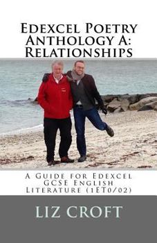 Paperback Edexcel Poetry Anthology A: Relationships: A Guide for Edexcel GCSE English Literature (1ET0/02) Book