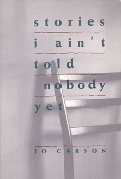 Paperback Stories I Ain't Told Nobody Yet: Selections from the People Pieces Book