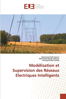 Paperback Modélisation et Supervision des Réseaux Electriques Intelligents [French] Book