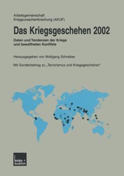 Paperback Das Kriegsgeschehen 2002: Daten Und Tendenzen Der Kriege Und Bewaffneten Konflikte [German] Book
