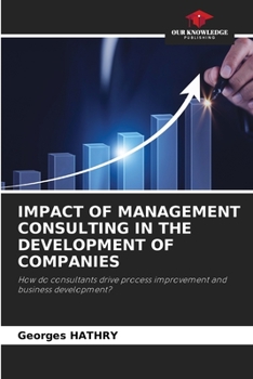 Paperback Impact of Management Consulting in the Development of Companies Book