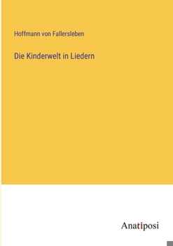 Paperback Die Kinderwelt in Liedern [German] Book