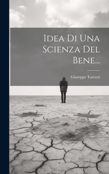 Hardcover Idea Di Una Scienza Del Bene... [Italian] Book
