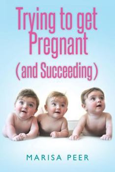 Paperback Trying to get Pregnant (and Succeeding) Book