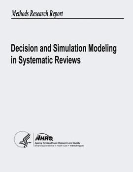 Decision and Simulation Modeling in Systematic Reviews