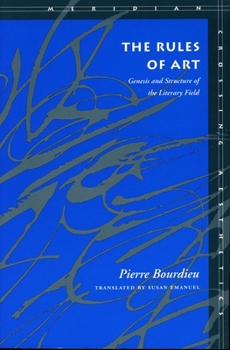 Paperback The Rules of Art: Genesis and Structure of the Literary Field Book
