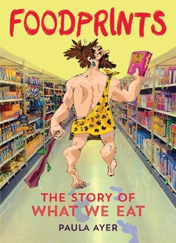 Paperback Foodprints: The Story of What We Eat Book