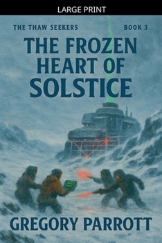 The Frozen Heart of Solstice (The Thaw Seekers)