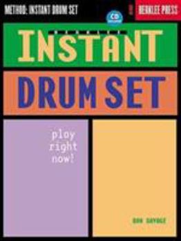 Paperback Berklee Instant Drum Set: Play Right Now! [With CD] Book