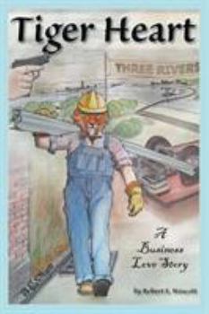 Tiger Heart: A Business Love Story