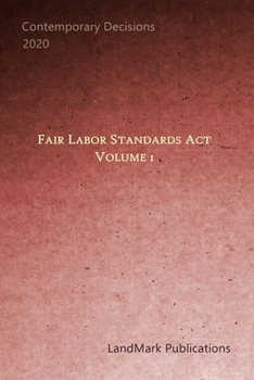 Fair Labor Standards Act: Volume 1