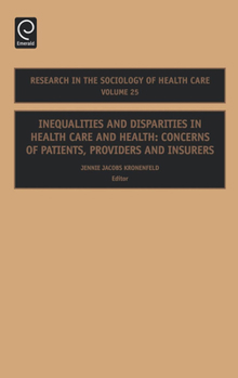 Hardcover Inequalities and Disparities in Health Care and Health: Concerns of Patients, Providers and Insurers Book