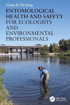 Paperback Entomological Health and Safety for Ecologists and Environmental Professionals Book