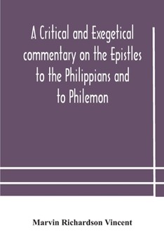 Paperback A critical and exegetical commentary on the Epistles to the Philippians and to Philemon Book