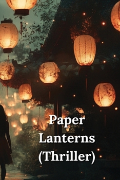 Paperback Paper Lanterns (Thriller) Book