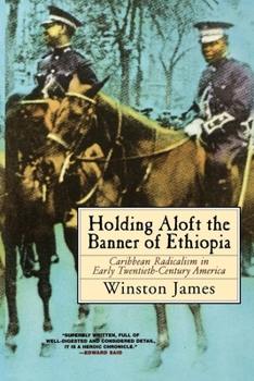 Paperback Holding Aloft the Banner of Ethiopia: Caribbean Radicalism in Early Twentieth-Century America Book