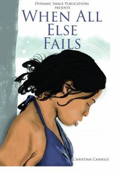 Paperback When All Else Fails: Ava's Story Part 2 Book
