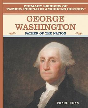 George Washington: Father of the Nation - Book  of the Grandes Personajes en la Historia de los Estados Unidos