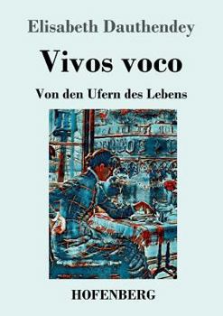 Paperback Vivos voco: Von den Ufern des Lebens Roman [German] Book