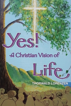 Paperback Yes! a Christian Vision of Life Book