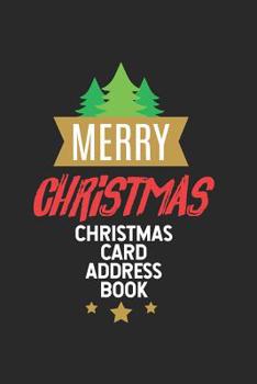 Merry Christmas Christmas Card Address Book: Trendy Christmas Card Address Book, Mailing List Organizer, Xmas Greeting Cards Tracker Notebook