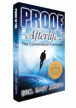 Perfect Paperback Proof of the Afterlife 2, The Conversation Continues Book