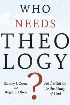 Paperback Who Needs Theology?: An Invitation to the Study of God Book
