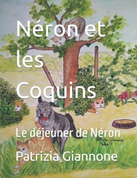 Paperback Néron et les Coquins: Le déjeuner de Néron [French] Book