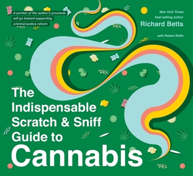 Hardcover The Indispensable Scratch & Sniff Guide to Cannabis Book