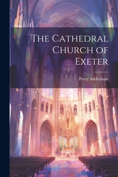 Paperback The Cathedral Church of Exeter Book