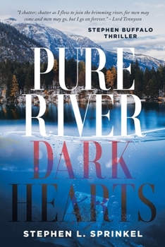 Paperback Pure River...Dark Hearts Book