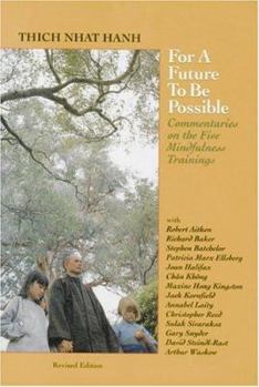 For a Future to Be Possible: Buddhist Ethics for Everyday Life