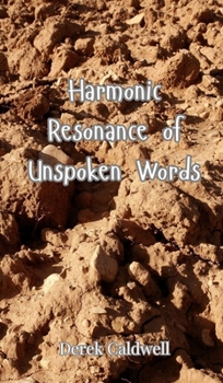 Hardcover Harmonic Resonance of Unspoken Words Book